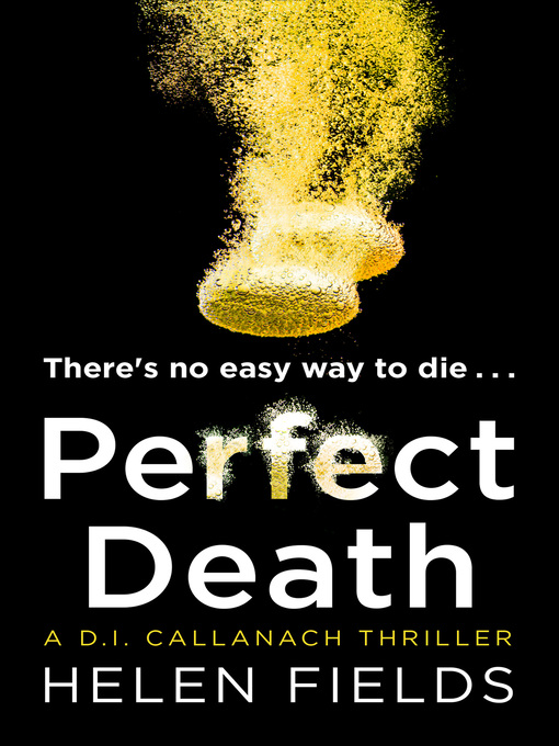 Détails du titre pour Perfect Death par Helen Fields - Disponible